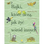 Pedagogika i dydaktyka - Bajki które uczą jak żyć wśród innych Nowa - miniaturka - grafika 1