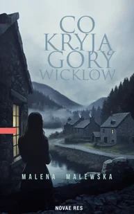 Co kryją góry Wicklow - Malena Malewska - Horror, fantastyka grozy - miniaturka - grafika 1