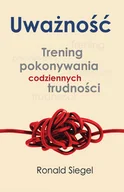 Rozwój osobisty - Uważność. Trening pokonywania codziennych trudności - miniaturka - grafika 1