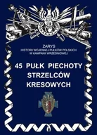 Historia Polski - 45 Pułk Piechoty Strzelców Kresowych - Piotr Bieliński - miniaturka - grafika 1