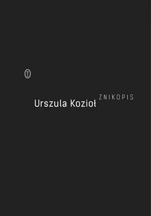 Urszula Kozioł Znikopis - Poezja - miniaturka - grafika 1