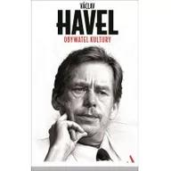 Felietony i reportaże - Agora Obywatel kultury - Vaclav Havel - miniaturka - grafika 1