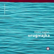 Audiobooki - literatura piękna - Urugwajka - miniaturka - grafika 1