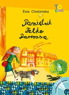 PAMIĘTNIK FELKA PARERASA + CD WYD 10 Ewa Chotomska - Baśnie, bajki, legendy - miniaturka - grafika 1