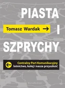 Felietony i reportaże - Tomasz Wardak Piasta i szprychy - miniaturka - grafika 1