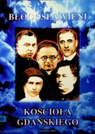Religia i religioznawstwo - Błogosławieni Kościoła Gdańskiego - miniaturka - grafika 1