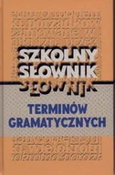 Słowniki języka polskiego - Szkolny słownik terminów gramatycznych - miniaturka - grafika 1