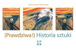 Muchomor (Prawdziwa!) Historia sztuki - Sylvain Coissard, Alexis Lemoine - Książki o kulturze i sztuce - miniaturka - grafika 1