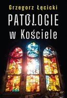 Felietony i reportaże - Patologie w Kościele - miniaturka - grafika 1