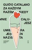 Poezja - Za każdym razem, kiedy mnie całujesz, umiera jeden nazista - Guido Catalano - miniaturka - grafika 1