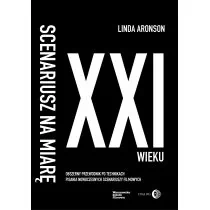 Scenariusz na miarę XXI wieku Linda Aronson - Książki o kulturze i sztuce - miniaturka - grafika 1