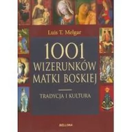 Religia i religioznawstwo - Bellona Melgar Luis T. 1001 wizerunków Matki Boskiej Tradycja i kultura - miniaturka - grafika 1