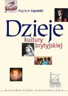 Kulturoznawstwo i antropologia - PWN Dzieje kultury brytyjskiej - WOJCIECH LIPOŃSKI - miniaturka - grafika 1