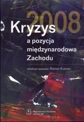 Polityka i politologia - Kryzys 2008 a pozycja międzynarodowa Zachodu Praca zbiorowa - miniaturka - grafika 1