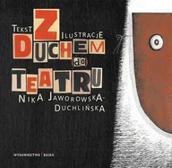 Książki edukacyjne - Z duchem do teatru - NIKA JAWOROWSKA-DUCHLIŃSKA - miniaturka - grafika 1