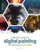 Pozostałe książki - 3D TOTAL PUB Beginner's Guide to Digital Painting in Photoshop 2nd Edition - miniaturka - grafika 1