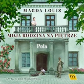 Audiobooki - literatura popularnonaukowa - Pola. Moja rodzina na piętrze. Tom 3 Magda Louis - miniaturka - grafika 1