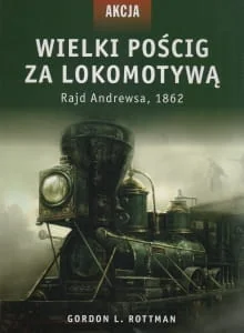 Akcja 5 wielki pościg za lokomotywą - Wysyłka od 3,99 - Historia świata - miniaturka - grafika 2