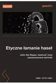 Książki medyczne - Etyczne łamanie haseł. John the Ripper, hashcat i inne zaawansowane techniki - miniaturka - grafika 1