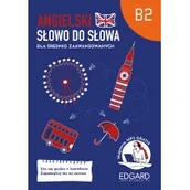 Książki do nauki języka angielskiego - Angielski. Słowo do słowa dla średnio zaawansowanych B2 - miniaturka - grafika 1