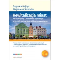 Ekonomia - Rewitalizacja miast we współpracy z podmiotem prywatnym w formule partnerstwa publiczno-prywatnego Hajdys Dagmara Ślebacka Magdalena - miniaturka - grafika 1