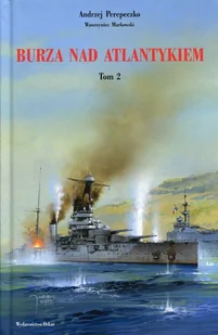 Burza nad Atlantykiem. Tom 2 - Historia świata - miniaturka - grafika 1