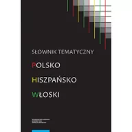 Encyklopedie i leksykony - Słownik tematyczny polsko-hiszpańsko-włoski - miniaturka - grafika 1