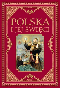 POLSKA I JEJ ŚWIĘCI WYD 2 Opracowanie zbiorowe - Biografie i autobiografie - miniaturka - grafika 2