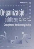 Biznes - Organizacje Publiczne Zarządzanie Konkurencyjnością - miniaturka - grafika 1