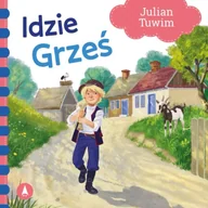 Książki edukacyjne - Idzie Grześ - Julian Tuwim - miniaturka - grafika 1