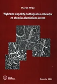 Technika - Wybrane aspekty nadtapiania odlewów ze stopów aluminium-krzem - miniaturka - grafika 1