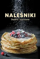 Książki kucharskie - Naleśniki. Słodkie i wytrawne - miniaturka - grafika 1