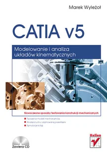 CATIA v5. Modelowanie i analiza układów kinematycznych - Grafika i DTP - miniaturka - grafika 1