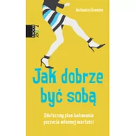 Poradniki psychologiczne - Funky Books Jak dobrze być sobą - Nathaniel Branden - miniaturka - grafika 1