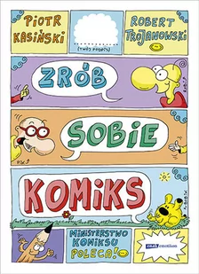 Zrób sobie komiks Piotr Kasiński ROBERT TROJANOWSKI - Literatura popularno naukowa dla młodzieży - miniaturka - grafika 1