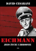 Historia świata - Eichman. Jego życie i zbrodnie - miniaturka - grafika 1