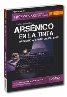 Arsenico en la tinta. Hiszpański kryminał z ćwiczeniami - Książki do nauki języka hiszpańskiego - miniaturka - grafika 1