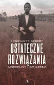 Prawo - Agora SA Ostateczne rozwiązania. Ludobójcy i ich dzieło - miniaturka - grafika 1