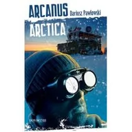 Literatura przygodowa - Novae Res Dariusz Pawłowski Arcanus Arctica - miniaturka - grafika 1