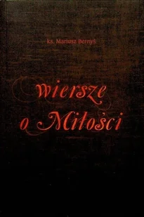 Wiersze o Miłości i powołaniu - Poezja - miniaturka - grafika 1