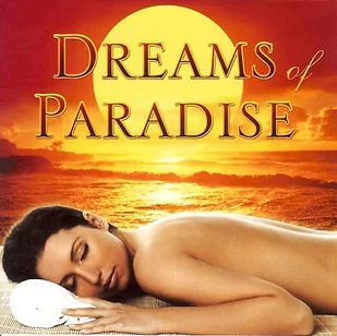 Dreams of Paradise - Muzyka relaksacyjna - miniaturka - grafika 1
