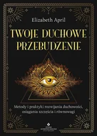 E-booki - poradniki - Twoje duchowe przebudzenie. Metody i praktyki rozwijania duchowości, osiągania szczęścia i równowagi - miniaturka - grafika 1