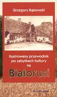 Przewodniki - Ilustrowany Przewodnik po Zabytkach Kultury na Białorusi - miniaturka - grafika 1