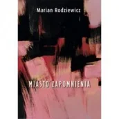 Poezja - Miasto zapomnienia - miniaturka - grafika 1