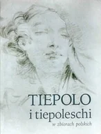 Książki o kulturze i sztuce - Tiepolo i tiepoleschi w zbiorach polskich - miniaturka - grafika 1