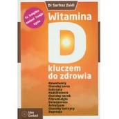 Zdrowie - poradniki - Idea Contact Sarfraz Zaidi Witamina D kluczem do zdrowia - miniaturka - grafika 1