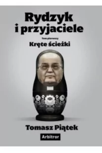 Rydzyk i przyjaciele. Kręte ścieżki - E-booki - literatura faktu - miniaturka - grafika 1