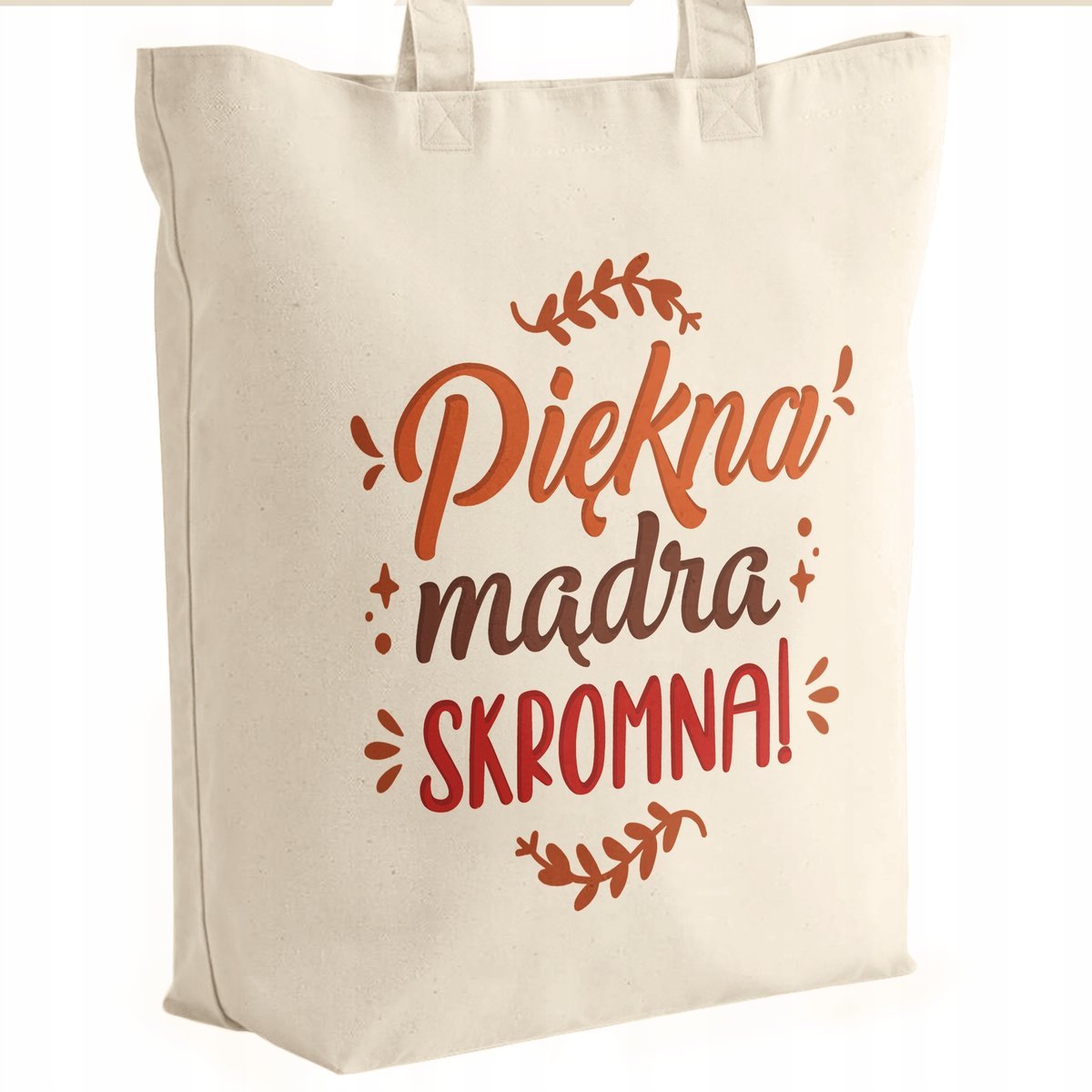 Torba bawełniana premium prezent na Dzień Kobiet Piękna Mądra Skromna