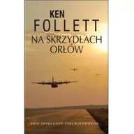 Powieści sensacyjne - Albatros Ken Follett Na skrzydłach orłów - miniaturka - grafika 1