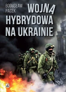 Rytm Wojna hybrydowa na Ukrainie - Militaria i wojskowość - miniaturka - grafika 1